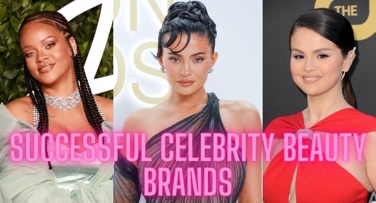 Top 20 most successful celebrity beauty brands of 2023