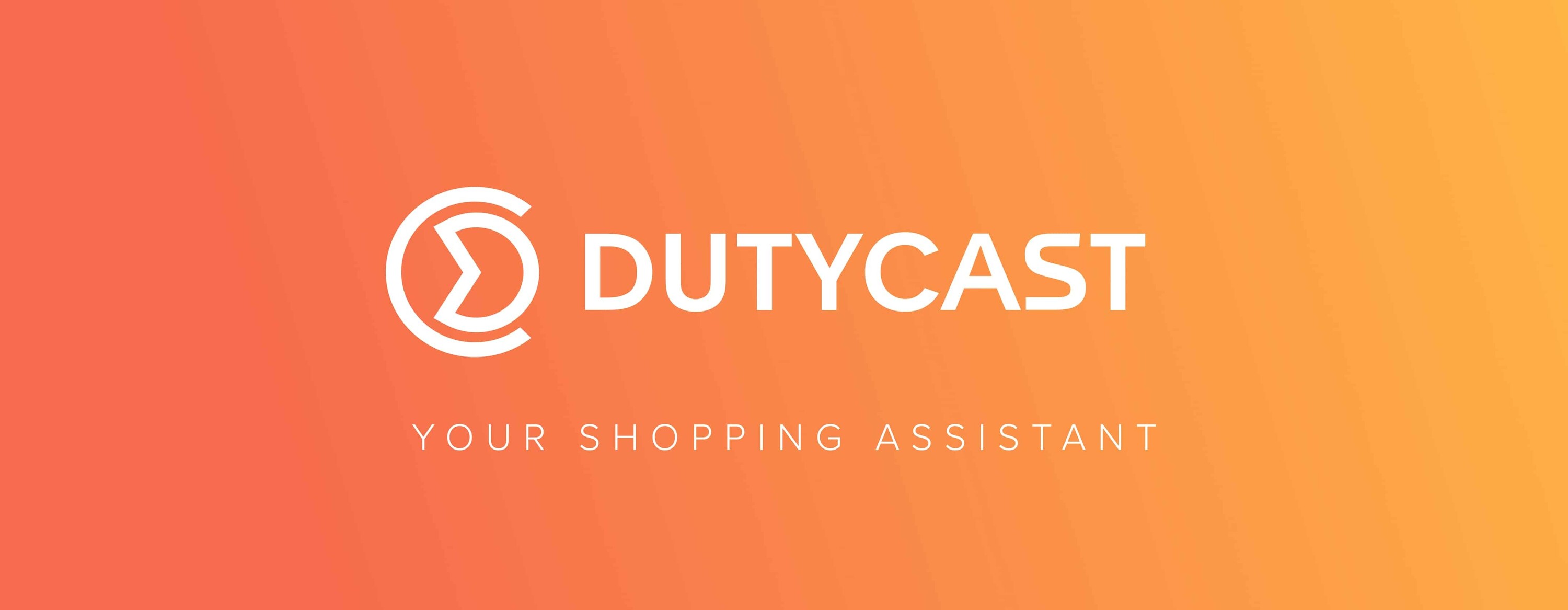 dutycast-your-shopping-assistant